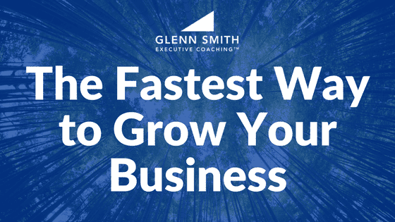 fastest way grow your business
